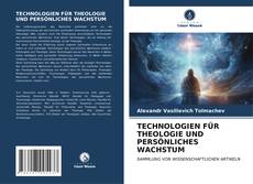 Bookcover of TECHNOLOGIEN FÜR THEOLOGIE UND PERSÖNLICHES WACHSTUM