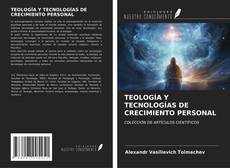 TEOLOGÍA Y TECNOLOGÍAS DE CRECIMIENTO PERSONAL kitap kapağı