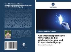 Bookcover of Geschlechtsspezifische Unterschiede bei Alphabetisierung und Erwerbsbeteiligung