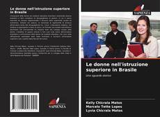 Buchcover von Le donne nell'istruzione superiore in Brasile