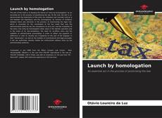 Capa do livro de Launch by homologation 