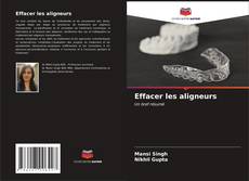 Capa do livro de Effacer les aligneurs 