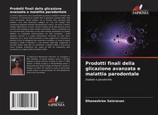 Bookcover of Prodotti finali della glicazione avanzata e malattia parodontale