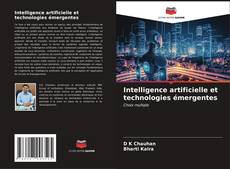 Portada del libro de Intelligence artificielle et technologies émergentes