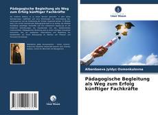 Bookcover of Pädagogische Begleitung als Weg zum Erfolg künftiger Fachkräfte