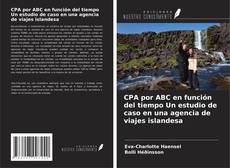 Portada del libro de CPA por ABC en función del tiempo Un estudio de caso en una agencia de viajes islandesa