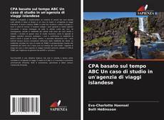 Couverture de CPA basato sul tempo ABC Un caso di studio in un'agenzia di viaggi islandese