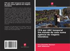 Borítókép a  CPA por ABC temporal Um estudo de caso numa agência de viagens islandesa - hoz
