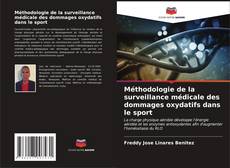 Buchcover von Méthodologie de la surveillance médicale des dommages oxydatifs dans le sport