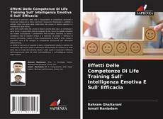 Buchcover von Effetti Delle Competenze Di Life Training Sull' Intelligenza Emotiva E Sull' Efficacia