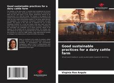 Good sustainable practices for a dairy cattle farm kitap kapağı