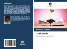 Capa do livro de TETSAWITL 
