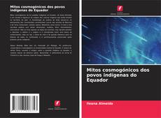 Capa do livro de Mitos cosmogónicos dos povos indígenas do Equador 