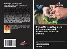Buchcover von L'impatto negativo della microplastica sugli ecosistemi: Scenario attuale
