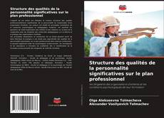 Capa do livro de Structure des qualités de la personnalité significatives sur le plan professionnel 