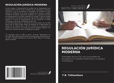 REGULACIÓN JURÍDICA MODERNA kitap kapağı
