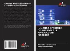 Buchcover von IL MONDO INVISIBILE DEI MICROBI E LE APPLICAZIONI MODERNE