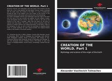 Copertina di CREATION OF THE WORLD. Part 1