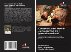 Bookcover of Conoscenza dei metodi contraccettivi tra i giovani messicani
