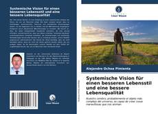 Buchcover von Systemische Vision für einen besseren Lebensstil und eine bessere Lebensqualität