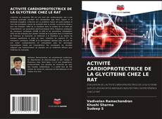 Обложка ACTIVITÉ CARDIOPROTECTRICE DE LA GLYCITEINE CHEZ LE RAT