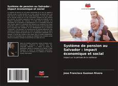 Обложка Système de pension au Salvador : impact économique et social