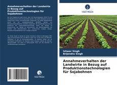 Capa do livro de Annahmeverhalten der Landwirte in Bezug auf Produktionstechnologien für Sojabohnen 