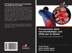 Couverture de Prevenzione della sacrolumbalgia: una sfida per la salute
