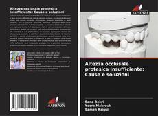 Bookcover of Altezza occlusale protesica insufficiente: Cause e soluzioni