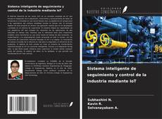 Buchcover von Sistema inteligente de seguimiento y control de la industria mediante IoT
