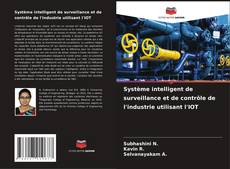 Capa do livro de Système intelligent de surveillance et de contrôle de l'industrie utilisant l'IOT 