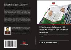 Capa do livro de L'héritage de la lumière : Al-Imam Al-Aroos et son érudition islamique 