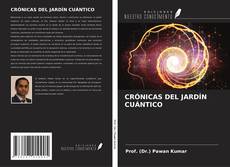 Bookcover of CRÓNICAS DEL JARDÍN CUÁNTICO