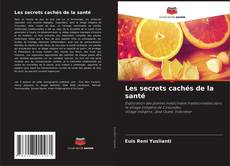 Buchcover von Les secrets cachés de la santé