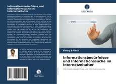 Portada del libro de Informationsbedürfnisse und Informationssuche im Internetzeitalter