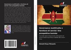Portada del libro de Governance multilivello e fornitura di servizi: Una prospettiva keniota