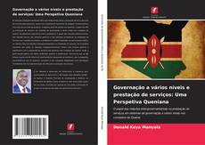 Capa do livro de Governação a vários níveis e prestação de serviços: Uma Perspetiva Queniana 