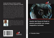 Bookcover of Analisi del flusso di fluidi in piastre parallele con campo magnetico inclinato