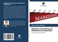 Portada del libro de Digitales Marketing im Reisebüro-Großhandel