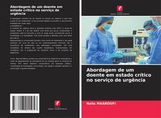 Bookcover of Abordagem de um doente em estado crítico no serviço de urgência