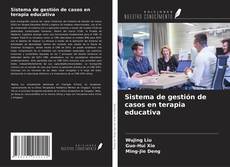 Buchcover von Sistema de gestión de casos en terapia educativa