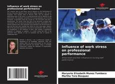 Buchcover von Influence of work stress on professional performance