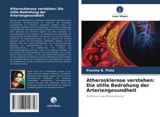Portada del libro de Atherosklerose verstehen: Die stille Bedrohung der Arteriengesundheit