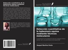 Buchcover von Detección cuantitativa de la babesiosis equina mediante técnicas moleculares