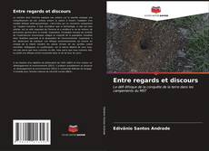Bookcover of Entre regards et discours