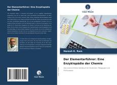 Borítókép a  Der Elementarführer: Eine Enzyklopädie der Chemie - hoz