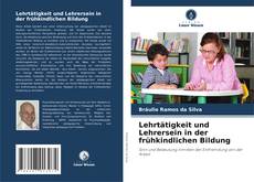 Portada del libro de Lehrtätigkeit und Lehrersein in der frühkindlichen Bildung