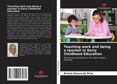Buchcover von Teaching work and being a teacher in Early Childhood Education