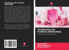 Bookcover of TECNOLOGIA DE PLANTAS MEDICINAIS