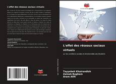 Bookcover of L'effet des réseaux sociaux virtuels